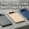 google-pixel-11-series-price-specs-colors-ai-features-leak