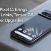 google-pixel-11-camera-looks-tensor-g6-features