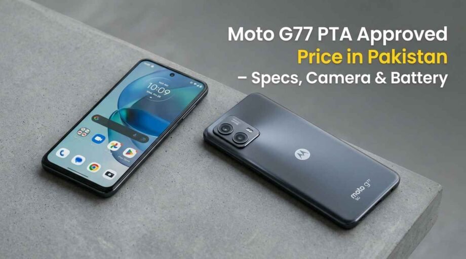 Moto G77 PTA Approved Price in Pakistan – Specs, Camera & Battery moto-g77-price-in-pakistan