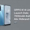 OPPO K14 Lite India Launch Date, Specs, 7000mAh Battery and A6c Rebrand Details oppo-k14-lite-launch-date-specs-price