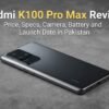 redmi-k100-pro-max-price-in-pakistan
