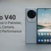 Vivo V40 Review, Price in Pakistan, Specs, Camera, Battery and Performance vivo-v40-price-in-pakistan